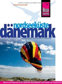 Reise Know-How Dänemark - Nordseeküste: Reiseführer für individuelles Entdecken