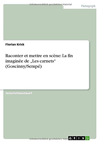 Raconter et mettre en scène: La fin imaginée de Les carnets (Goscinny/Sempé)