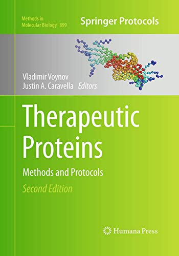 Therapeutic Proteins: Methods and Protocols (Methods in Molecular Biology, 899, Band 899)