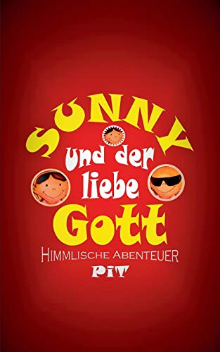 Sunny und der liebe Gott: Himmlische Abenteuer (Sunny´s Hollywoodstern)