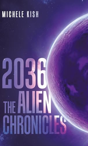 2036: The Alien Chronicles