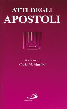 Atti degli Apostoli (Vangelo. Nuovo Testamento. Testi)