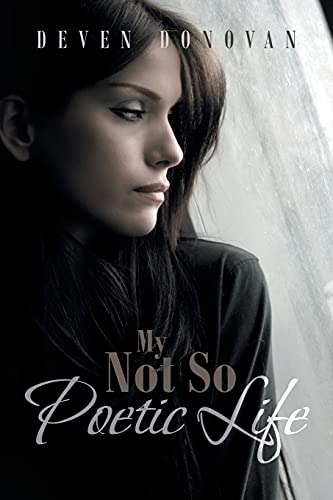 My Not So Poetic Life