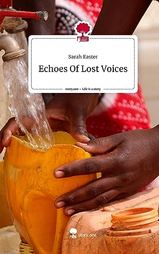 Echoes Of Lost Voices. Life is a Story - story.one