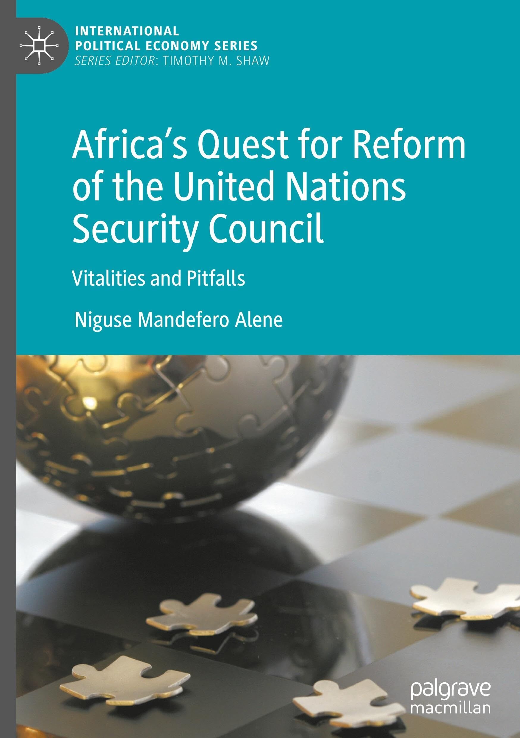 Africa's Quest for Reform of the United Nations Security Council