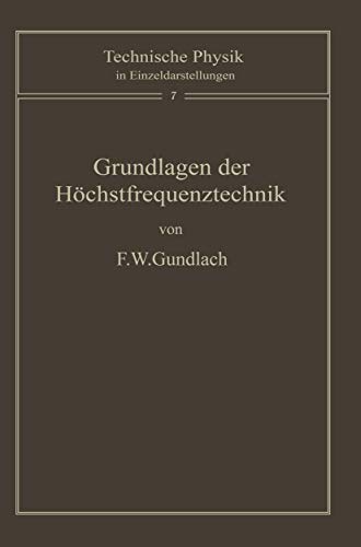 Grundlagen der Höchstfrequenztechnik (Technische Physik in Einzeldarstellungen) (German Edition)