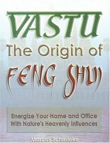 Vastu: Energize Your Home and Office with Nature's Heavenly Influences