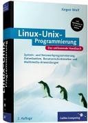 Linux-UNIX-Programmierung: Das umfassende Handbuch (Galileo Computing)