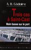 Trois cas à Saint-Cast