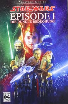 Star Wars Masters 01. Episode I: Die dunkle Bedrohung