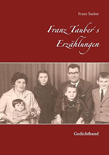 Franz Tauber´s Erzählungen: Gedichtband