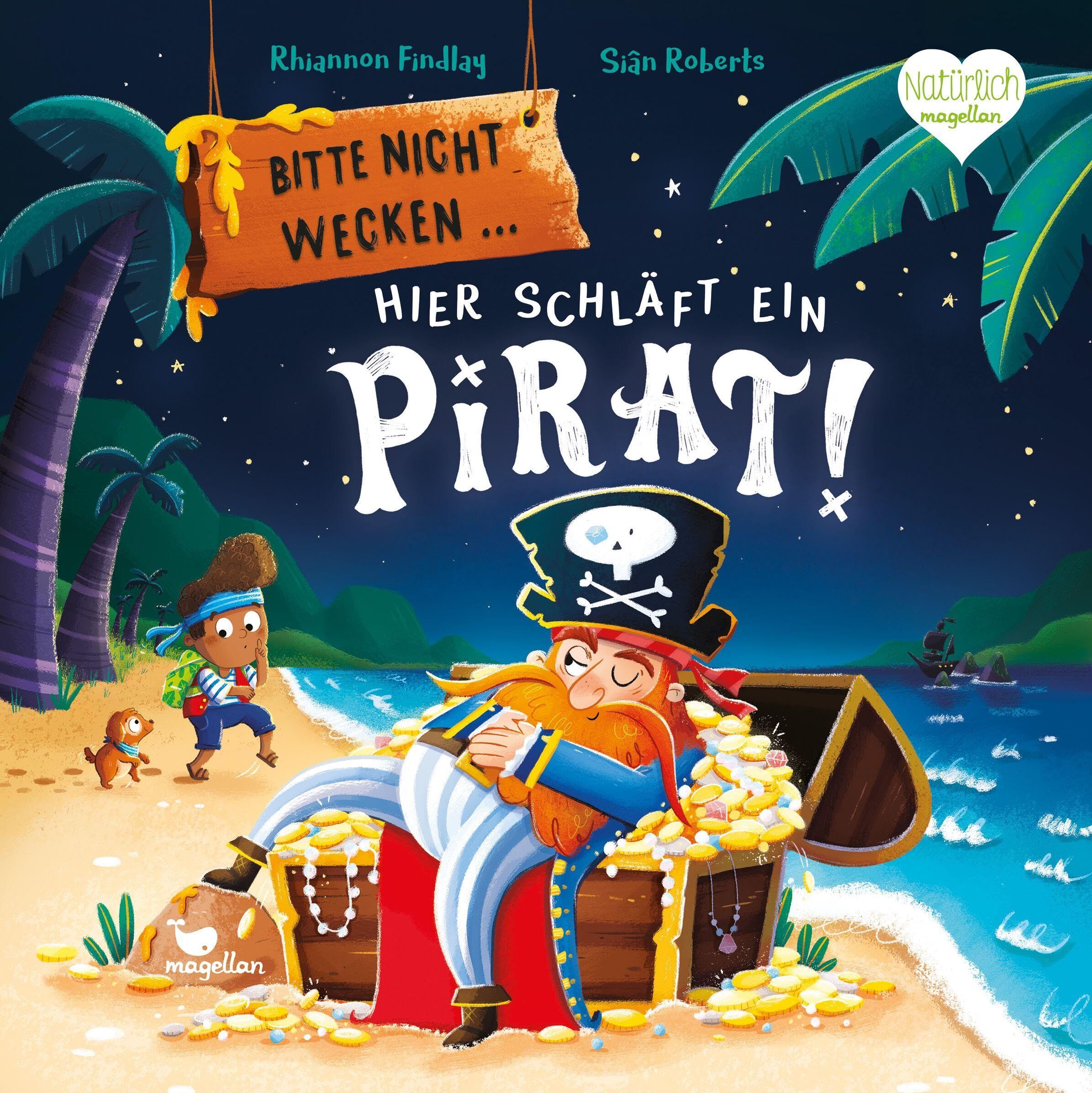 Findlay, Rhiannon: Bitte nicht wecken ... Hier schläft ein Pirat!