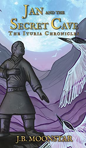 Jan and the Secret Cave (Ituria Chronicles, Band 5)