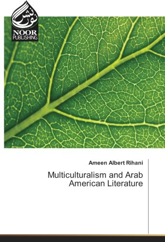 Multiculturalism and Arab American Literature