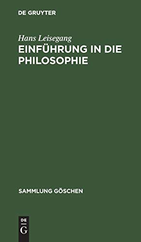 Einführung in die Philosophie (Sammlung Göschen, 281, Band 281)