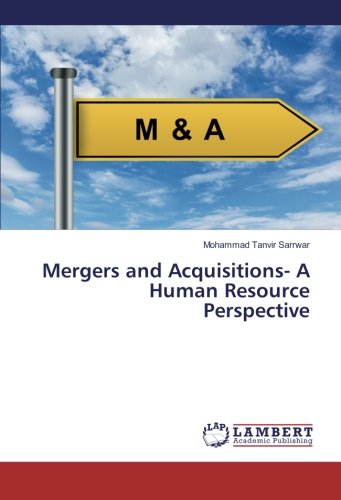 Mergers and Acquisitions- A Human Resource Perspective
