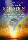 Schätze der Alchemie - Edelstein-Essenzen: Lebenselexiere nach den Lehren von Alchemie und Ayurveda