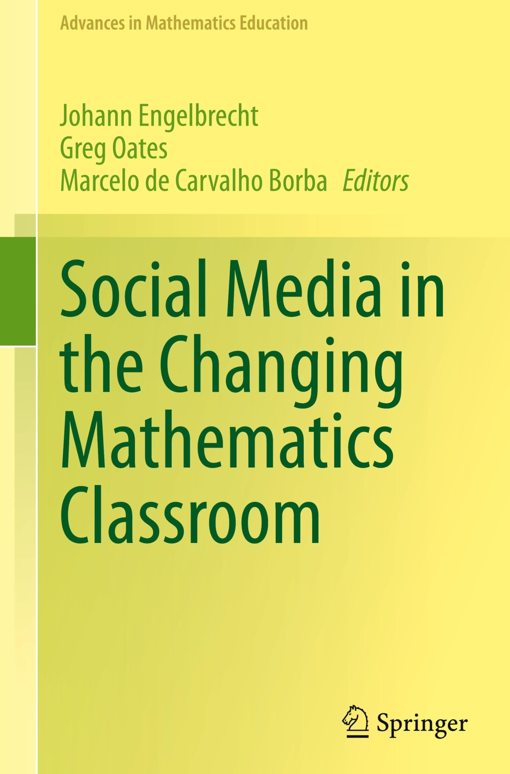 Social Media in the Changing Mathematics Classroom (Advances in Mathematics Education)