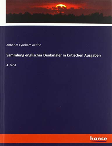 Sammlung englischer Denkmäler in kritischen Ausgaben: 4. Band