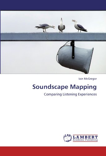 Soundscape Mapping: Comparing Listening Experiences
