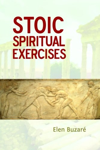 Elen Buzaré Stoic Spiritual Exercises