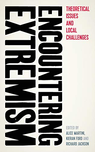 Encountering Extremism: Theoretical issues and local challenges