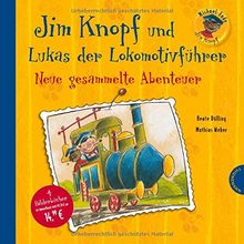 Jim Knopf und Lukas der Lokomotivführer - Neue gesammelte Abenteuer