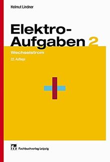 Elektroaufgaben, Bd.2, Wechselstrom