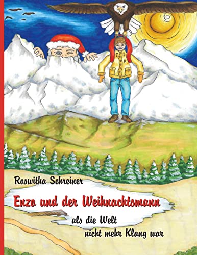Enzo und der Weihnachtsmann: als die Welt nicht mehr Klang war