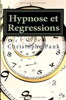 Hypnose et Regressions