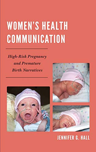 Women's Health Communication: High-Risk Pregnancy and Premature Birth Narratives