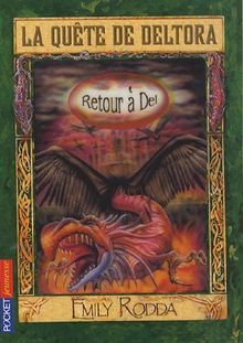 La quête de Deltora. Vol. 8. Retour à Del