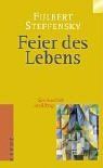 Feier des Lebens. Spiritualität im Alltag