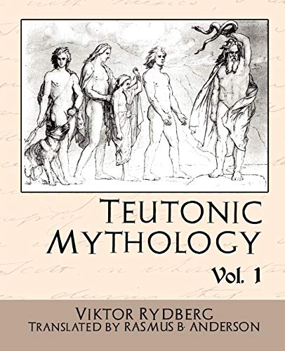 Rydberg Viktor Rydberg Teutonic Mythology Vol.1
