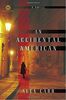 An Accidental American: A Novel (Mortalis, Band 1)
