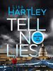 Tell No Lies (Detective Caelan Small, Band 2)