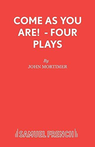 Come As You Are! - Four Plays (Acting Edition S.)