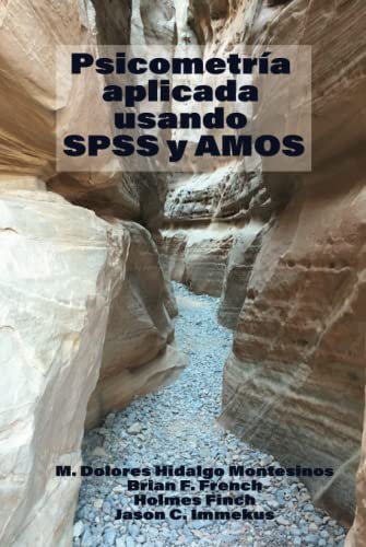 Psicometría Aplicada Usando SPSS y AMOS