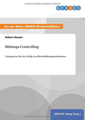 Bildungs-Controlling: Transparenz für den Erfolg von Weiterbildungsmaßnahmen