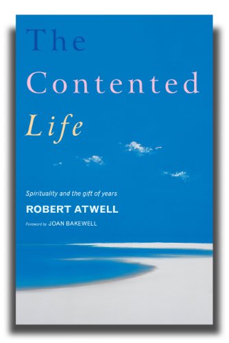 The Contented Life: Spirituality and the Gift of Years