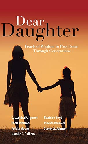 Dear Daughter: Pearls of Wisdom to Pass Down Through Generations