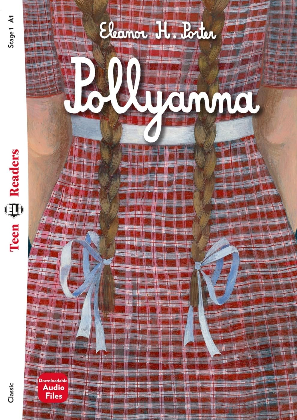 Pollyanna: Lektüre mit Audio-Online (ELi Teen Readers)