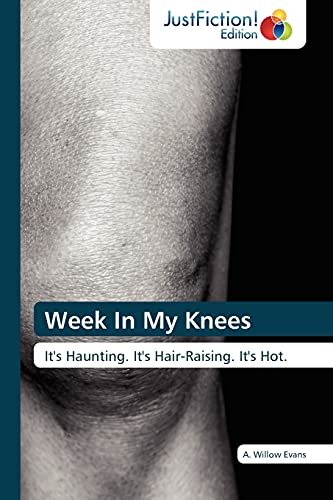 Week In My Knees: It's Haunting. It's Hair-Raising. It's Hot.