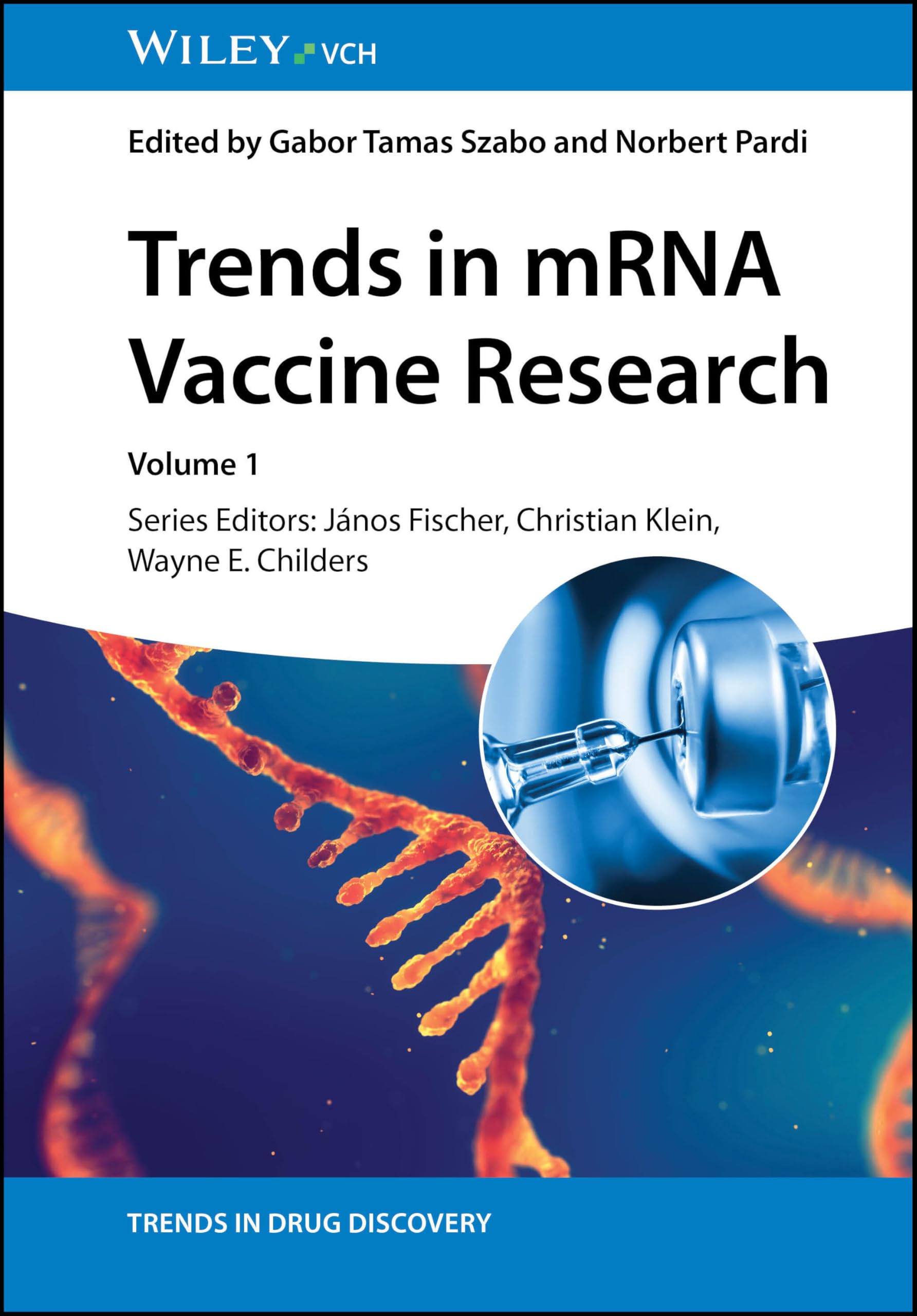 Trends in mRNA Vaccine Research (Trends in Drug Discovery, 1, Band 1)