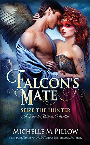 Falcon's Mate: A Bird-Shifter Novella (Seize the Hunter, Band 1)