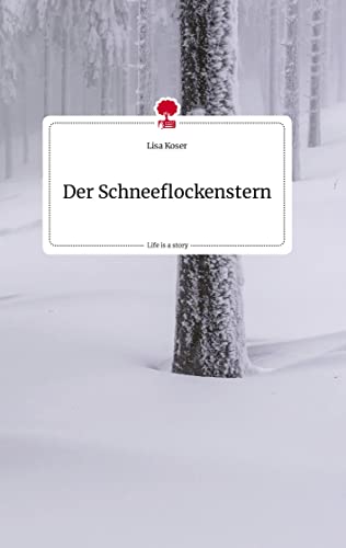 Der Schneeflockenstern. Life is a Story - story.one