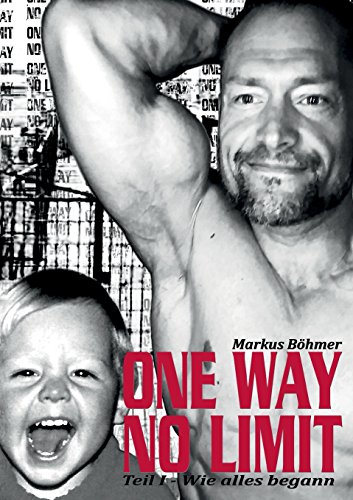 One Way No Limit: Wie alles begann