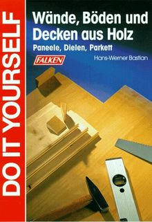 Wände, Böden und Decken aus Holz