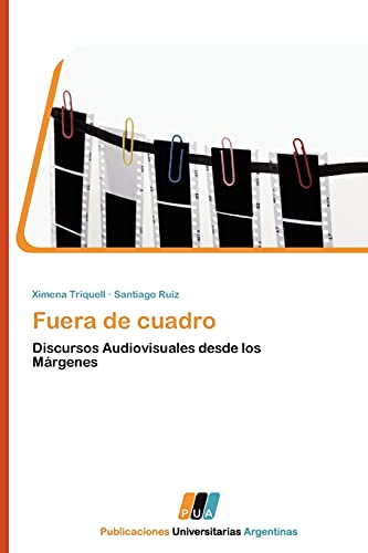 Fuera de cuadro: Discursos Audiovisuales desde los Márgenes