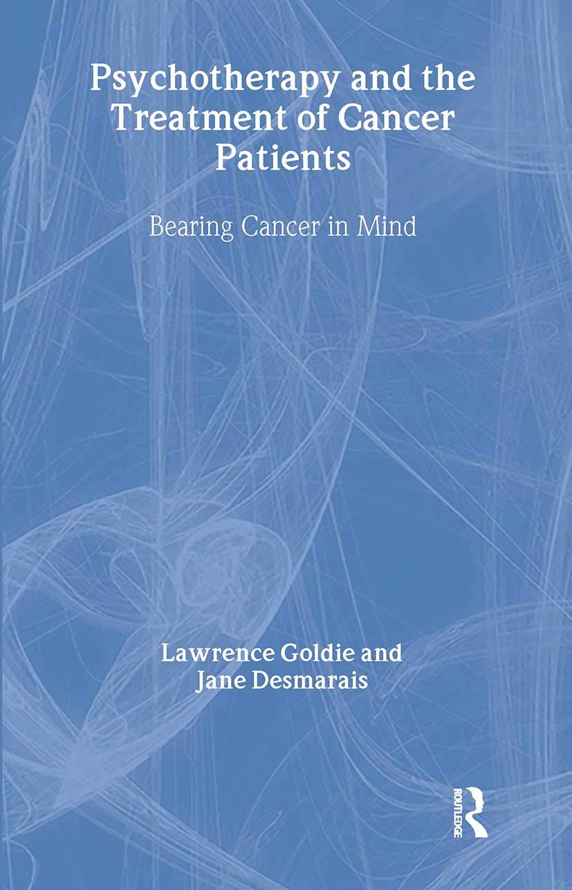 Psychotherapy and the Treatment of Cancer Patients: Bearing Cancer in Mind